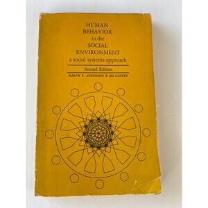 Human Behavior in the Social Environment Anderson Carter 1978 PB 2nd Edition
